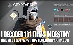 I decoded 101 engrams in Destiny and all I got was this legendary armour