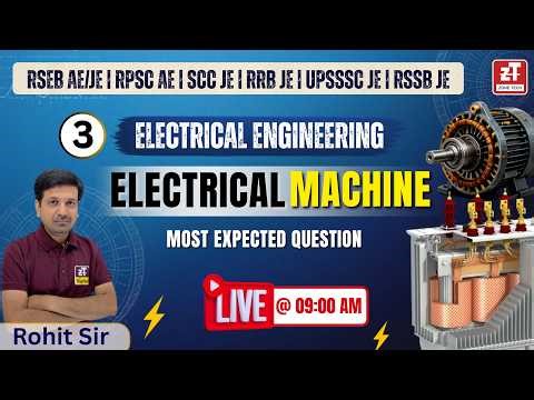 3.Electrical Machines | Most Expected Questions | RSEB AE/JE | RSSB JE | SSC JE | RRB JE | ZONE TECH