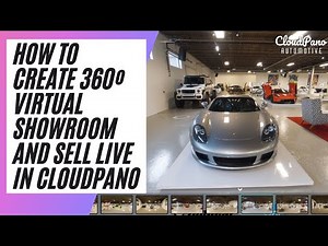 How To Create 360º Virtual Showroom and Sell Live In CloudPano