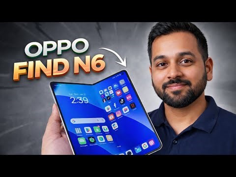 OPPO Find N6 First Look 🔥 Foldable Phone with Powerful Features | OPPO Upcoming Phone