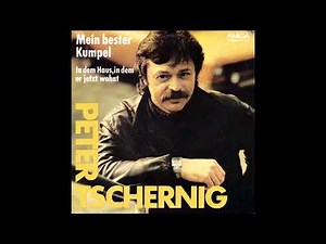 Peter Tschernig - Mein bester Kumpel