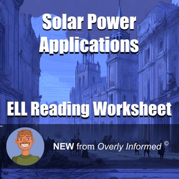 Solar Power Applications ELL Reading Worksheet