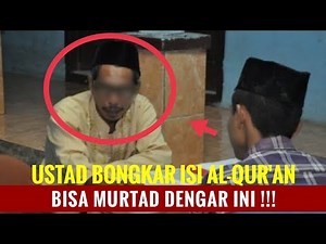 Ustad Gemetar! Ustad Bongkar isi Al-Qur'an' Akhirnya Ratusan Muslim Murtad❗