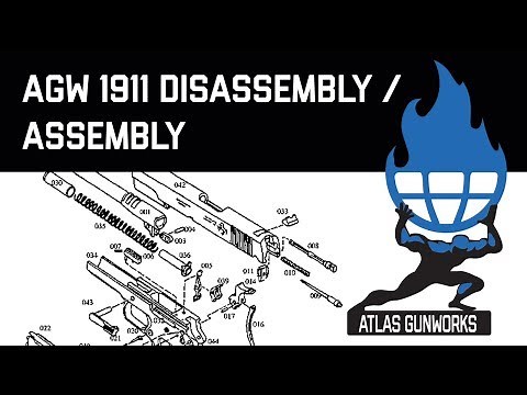 Atlas Gun Works 1911 Assembly and Disassembly