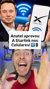 Anatel has approved Starlink for cell phones without an antenna! You'll never lose signal again a...
