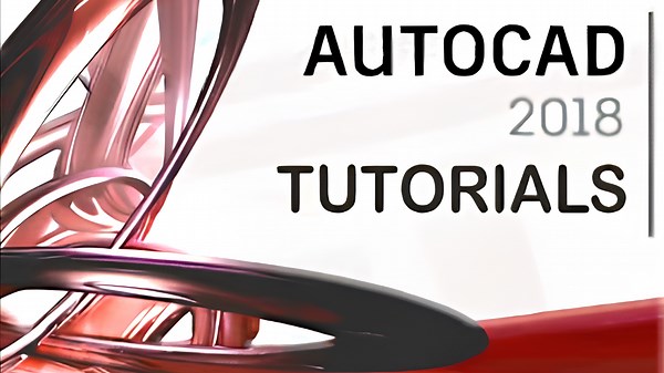 AutoCAD 2018 for beginners: Complete tutorial & overview
