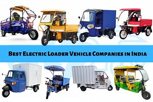 Best Electric Loader Vehicle Companies in India
