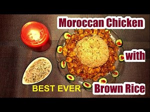 Moroccan Chicken With Brown Rice | Easy Moroccan Chicken Recipe | Best Moroccan Chicken with Rice