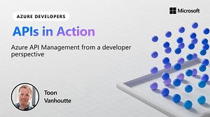 Azure API Management from a developer perspective