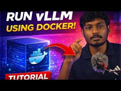Run vLLM using Docker – Complete Tamil Tutorial | Step by Step Guide