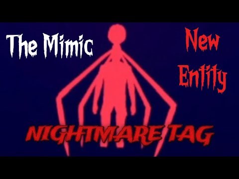 The Mimic | Nightmare Tag | Gameplay | Tutorial