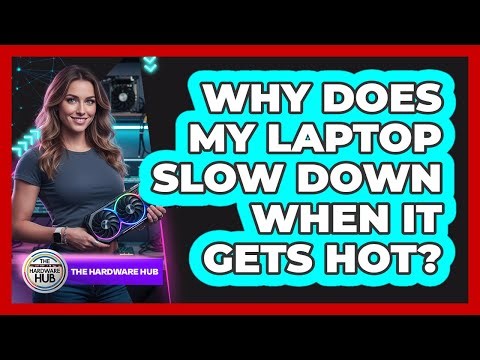 Why Does My Laptop Slow Down When It Gets Hot? - The Hardware Hub