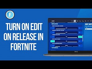 How to Turn on Edit on Release in Fortnite