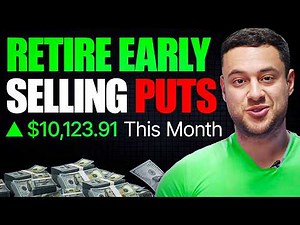 How to Make $10,000/mo Selling Put Options (Ultimate Guide)
