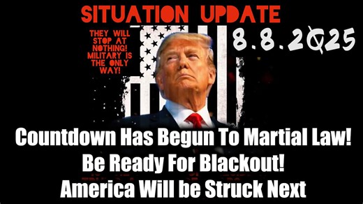 SITUATION UPDATE 8/8/25: Be Ready For Blackout! GESARA & Med Bed Worldwide Rollout