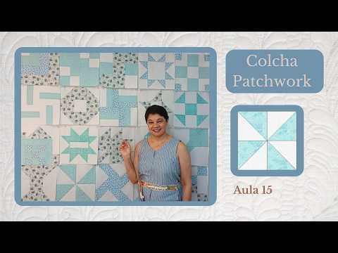 PATCHWORK/Colcha de Patchwork Aula 15 #patchworkdesign #patchworkquilt #patchworkfacil #patchwork