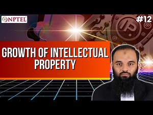 #12 Growth of Intellectual Property | Intellectual Property