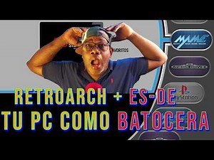 How I Use RetroArch with EmulationStation ES-DE on PC