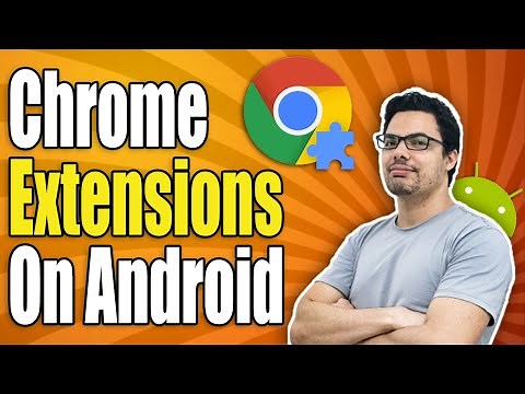 How To Use Chrome Extension On Mobile - Full Guide