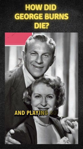 How did George Burns die? #actor #filmhistory #movie #history #hollywoodactor #film #filmactor