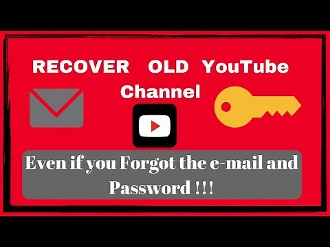 How to recover old YouTube channel without email and password.