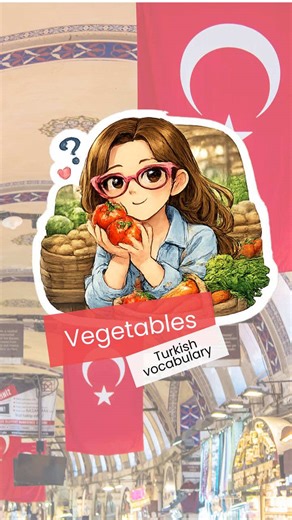 Learn Turkish Vegetable Vocabulary Easily