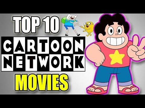 Top 10 Cartoon Network Movies Of All Time