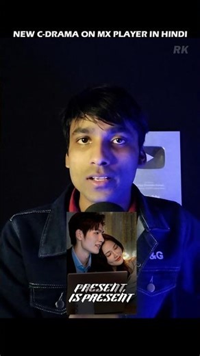 Present is Present Cdrama Review in Hindi 🥰 New Cdrama on MX player #shorts