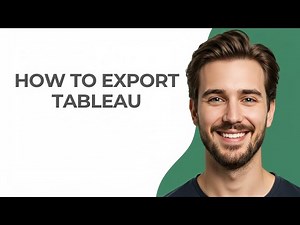 How to Export Tableau - GUIDE!