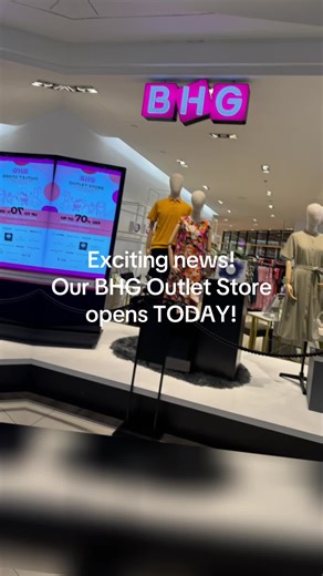 BHG Outlet Store Opening Today - Amazing Deals Await!