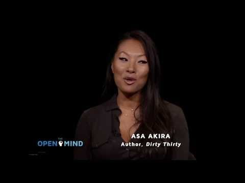 The Open Mind - Sexuality as Free Expression - Asa Akira