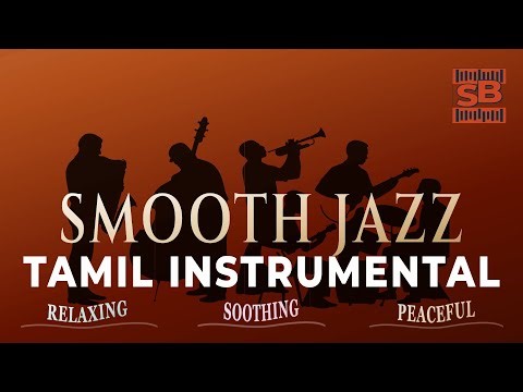 Classic Tamil Songs Vol1 |Smooth Jazz Instrumental |15Mins Relaxing Background Music| Spectrum Beats