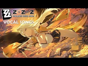 Zenless Zone Zero Vocal Songs 2025 OST Collection