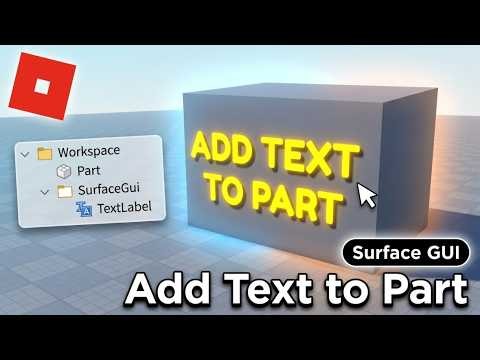 How to Add Text to a Part in Roblox Studio (2026) — Quick & Easy