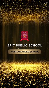 60K views · 193 reactions | Step into the halls of greatness at Epic Public School, where excellence is not just a goal, but a way of life.  With a legacy of awards and accolades, we're proud to be recognized as one of the most distinguished institutions in education. Join us on the journey to success! #EpicExcellence #AwardWinningEducation #Epicpublicschool | Epic Public School | Facebook