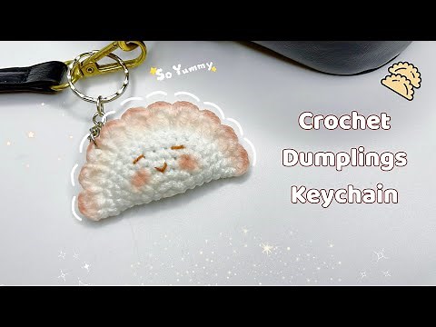Crochet Dumplings Keychain 🥟| Amigurumi Dumplings Tutorial | Móc Móc Khoá Sủi Cảo