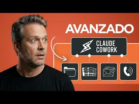 Claude Cowork Avanzado: Cómo Delegar Todo tu Trabajo en 5 Pasos
