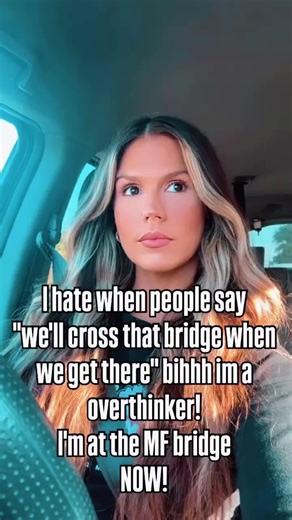 BRUH!!! #overthinker #ineedtoknow #burnthebridge