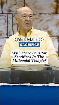 Will There Be Altar Sacrifices In The Millennial Temple?