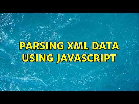 Parsing XML data using Javascript