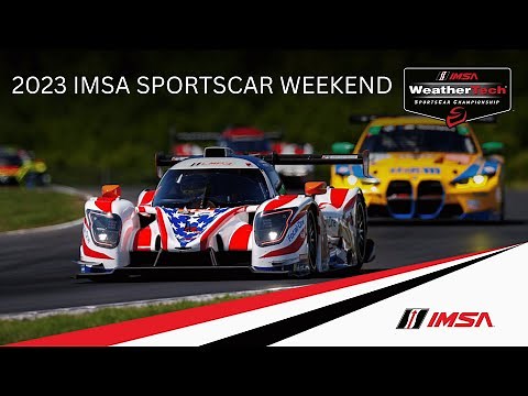 2023 IMSA SportsCar Weekend at Road America | Race | WeatherTech Championship | Elkhart Lake, WI