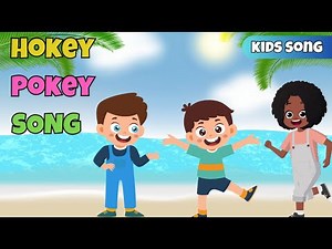 Hokey Pokey Song for Kids | Fun Dance & Movement Song | Childhood Nursery Rhyme