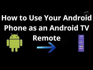 How to Use Your Android Phone as an Android TV Remote - Complete Guide