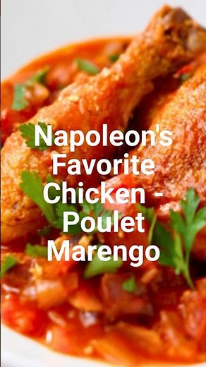 Napoleon Favorite Dish — Poulet Marengo