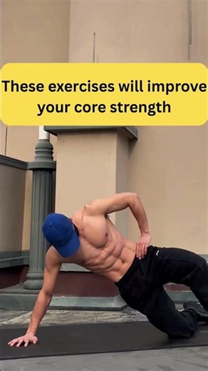 4 exercises to improve your core strength