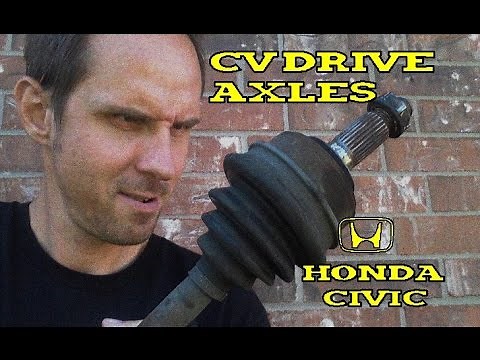 96 Civic - CV Drive Axle Replacement