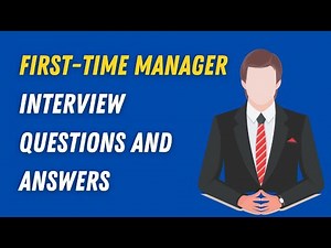 First-Time Manager Interview Questions and Answers