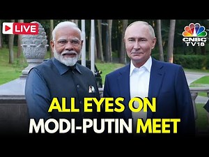 PM Modi LIVE: PM Modi Meets Russian President Vladimir Putin | Modi-Putin Meeting | BRICS | N18G