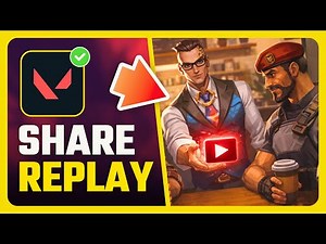 How To Share Valorant Replay Files (Step By Step Guide)