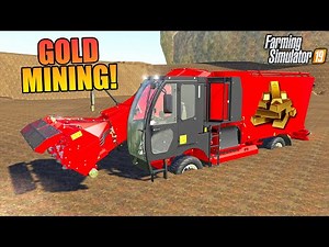 WE ARE GOLD MINING IN FARMING SIMULATOR 19